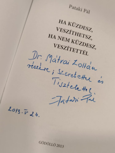 Ha kzdesz veszthetsz, ha nem kzdesz vesztettl