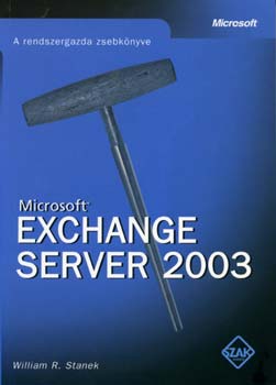 Microsoft Exchange Server 2003 - A rendszergazda zsebknyve