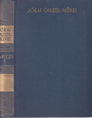 J�kai M�r levelez�se I. (1833-1859)- J�kai M�r �sszes m�vei- Levelez�s I. (kritikai)