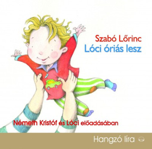 Lóci óriás lesz - Hangoskönyv