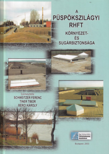 A pspkszilgyi RHFT krnyezet- s sugrbiztonsga