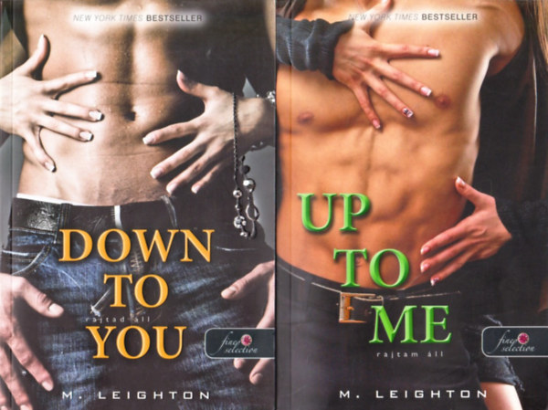 M. Leighton - Rossz fik 1-3. (Down to You - Rajtad ll / Up to Me - Rajtam ll / Everything For Us - Kettnkrt mindent)