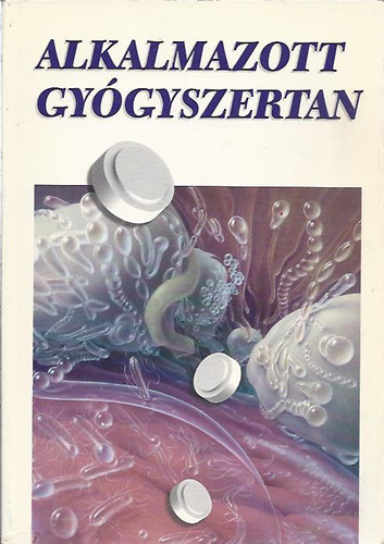 Alkalmazott gygyszertan - Fiskolai tanknyv