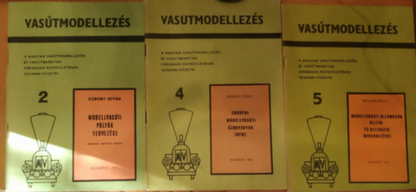 3 db Vastmodellezs: Modellvasti plyk tervezse (2.) + Eurpai nodellvasti szabvnyok (Nen)(4.) + Nodellvasti llomsok llt- s biztost berendezsei (5.)