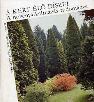 A kert �l� d�szei