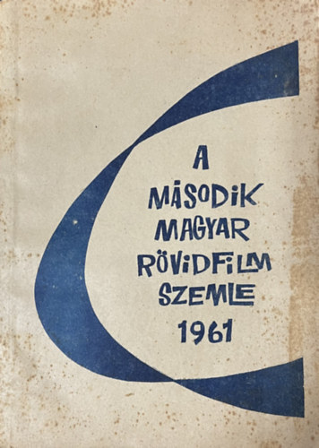 A msodik magyar rvidfil szemle 1961