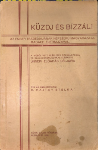 Kzdj s bzzl! - Az ember tragdijnak npszermagyarzata Madch letrajzval