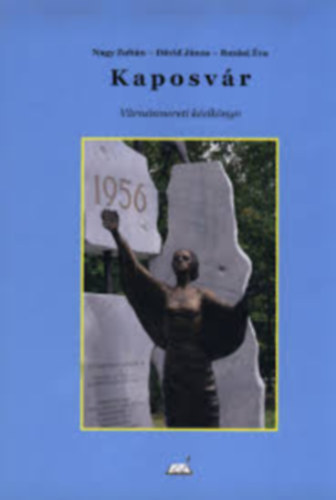 Kaposv�r - V�rosismereti k�zik�nyv
