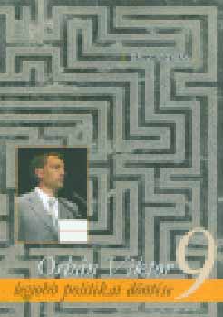 R�cz Andr�s - Orb�n Viktor 9 legjobb politikai d�nt�se