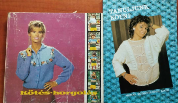 2 db k�t�s k�nyv :K�t�s horgol�s+ Tanuljunk k�tni