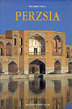 Perzsia. Kultra s mvszet Kelet s Nyugat hatrn