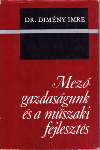 Mez�gazdas�gunk �s a m�szaki fejleszt�s