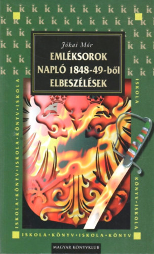 Emlksorok; Napl 1848-49-bl; Elbeszlsek