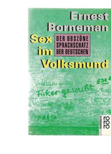 Ernest Borneman - Sex im Volksmund - Der obszne Wortschatz der Deutschen