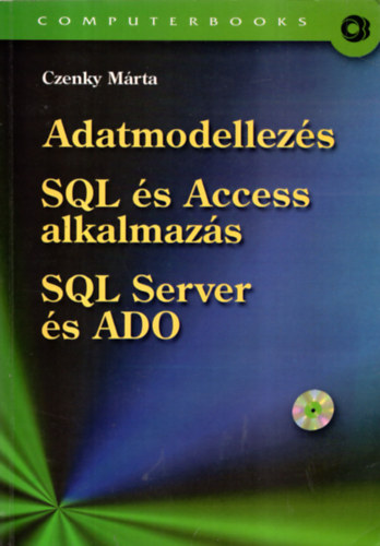 Adatmodellezs - SQL s ACCESS alkalmazs - SQL Server s ADO