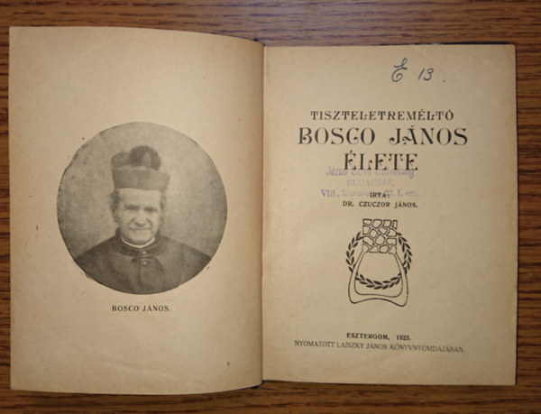 Dr. Czuczor Jnos - Tiszteletremlt Bosco Jnos lete (1923)