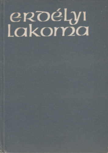 K�vi P�l - Erd�lyi lakoma