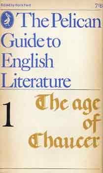 Boris  Ford (editor) - The pelican guide to english literature 1: The age of Chaucer