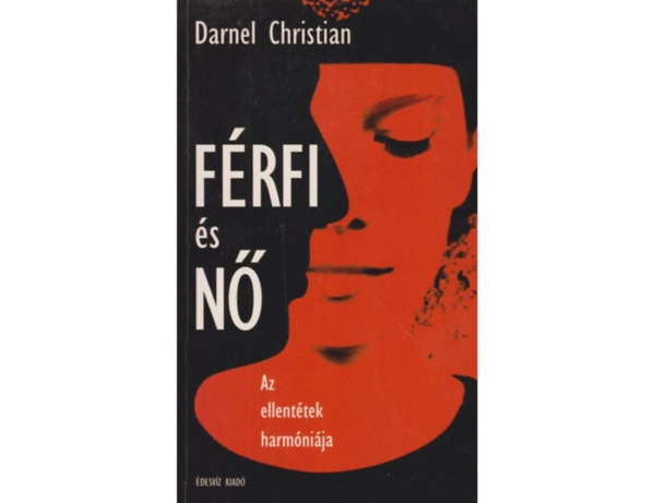 Christian Darnel - Frfi s n (Az ellenttek harmnija)