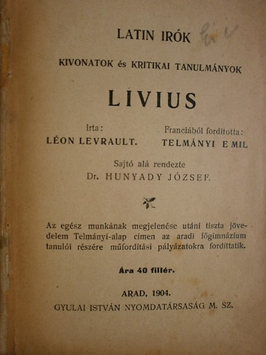 Livius - Latin �r�k (kivonatok �s kritikai tanulm�nyok)