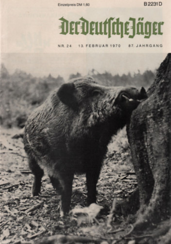 Franz Carl Mayer  (Hauptschriftleiter) - Der Deutsche J�ger - 13. Februar 1970 (87. Jahrgang Nr. 24)
