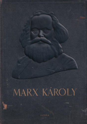 Marx Kroly lete kpekben