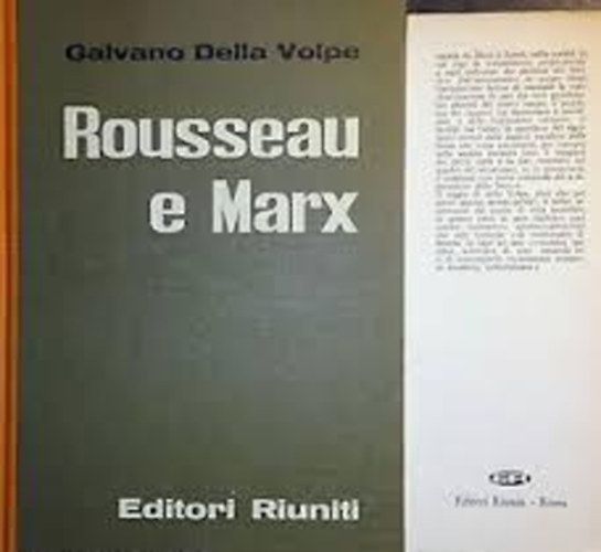 Galvano Della Volpe - ROUSSEAU E MARX
