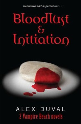Bloodlust & Initiation - 2 Vamipe Beach Novels