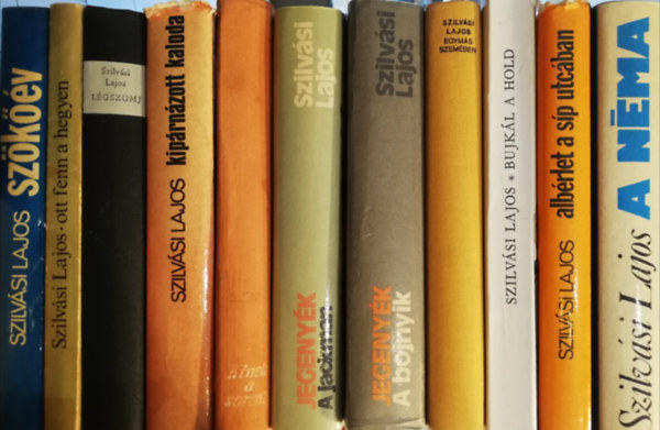 11 db Szilv�si lajos k�tet ( A n�ma , Alb�rlet a S�p utc�ban , Bujk�l a hold , Egym�s szem�ben , Jegeny�k A bojnyik , jegeny�k A jackman , Kinek a sorsa? , Kip�rn�zott kaloda ,L�gszomj , Ott fenn a hegyen , Sz�k��v )