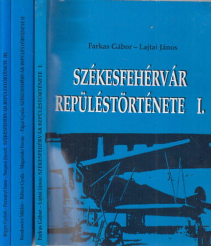 Szkesfehrvr replstrtnete I-III.