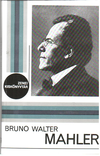 Bruno Walter - Gustav Mahler