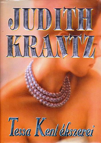 Judith Krantz - Tessa Kent kszerei