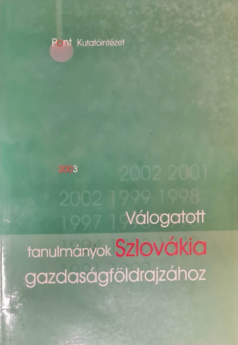Vlogatott tanulmnyok Szlovkia gazdasgfldrajzhoz
