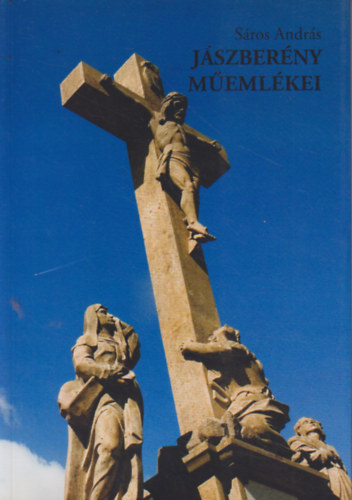 Sros Andrs - Jszberny memlkei