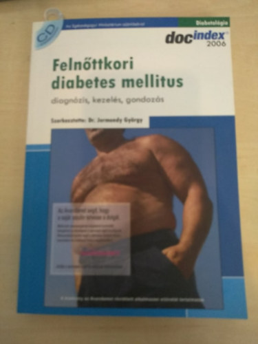 Felnttkori diabetes mellitus diagnzis, kezels, gondozs