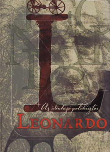 Leonardo - Az idutaz polihisztor