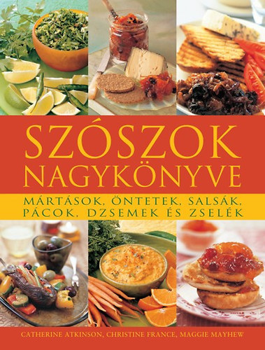 Szszok nagyknyve - Mrtsok, ntetek, salsk, pcok, dzsemek s zselk