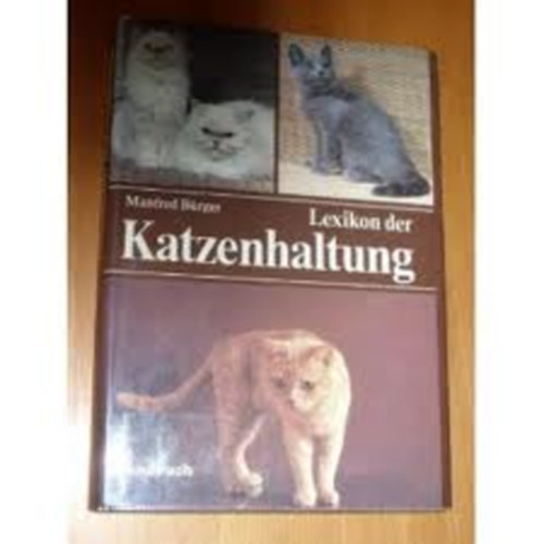 Manfred B�rger - Lexikon der Katzenhaltung