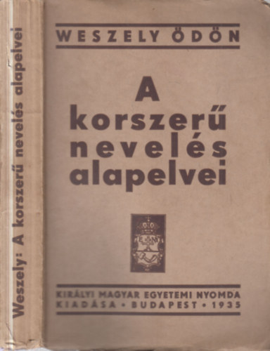 Weszely �d�n - A korszer� nevel�s alapelvei