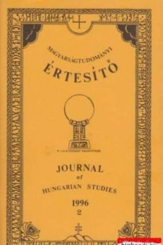Magyarsgtudomnyi rtest - Journal of Hungarian studies I. vfolyam 2. szm