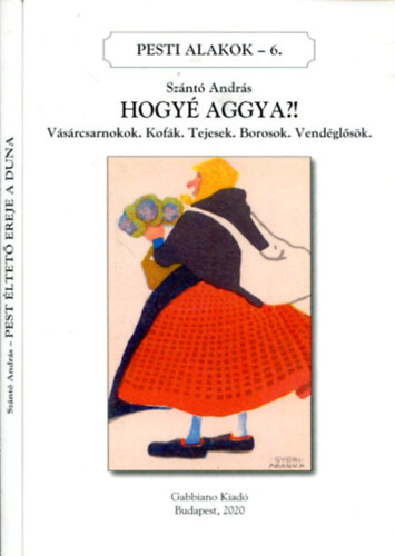 2 db Pesti alakok ktet (Hogy aggya? - Pest ltet ereje a Duna)