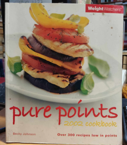 Weight Watchers: Pure Points 2002 Cookbook - Over 300 recipes low in points