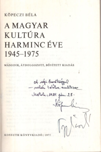 A magyar kultra harminc ve ( 1945-1975 ) - Dediklt