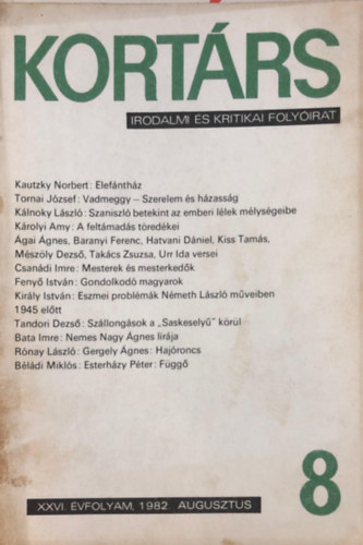 Kortárs - Irodalmi és kritikai folyóirat 8 - XXVI. 1982 augusztus