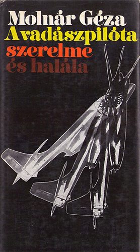 A vadszpilta szerelme s halla