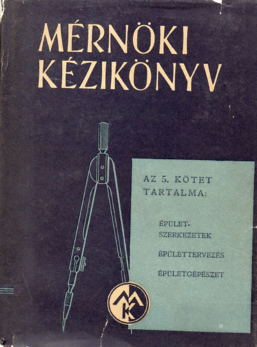 Dr. Palotás László - Mérnöki kézikönyv 5.