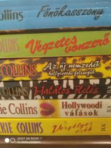 6 db Jackie Collins (Hallos lels; Hollywoodi vlsok; Az j nemzedk; Vgzetes vonzer; Fnkasszony; Veszlyes csk)