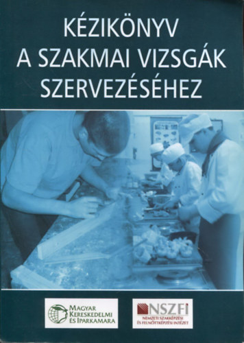 Kziknyv a szakmai vizsgk szervezshez