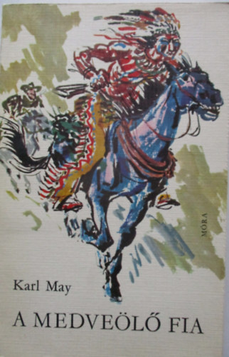 Karl May - A Medvel fia
