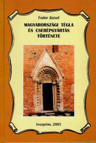 Magyarorszgi tgla s cserpgyrts trtnete